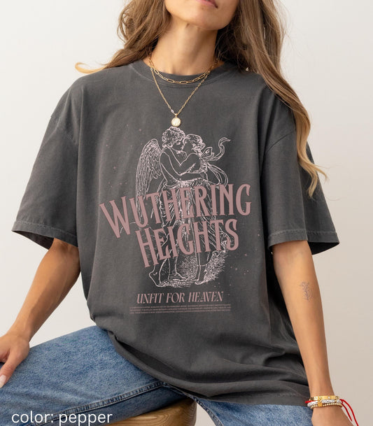 Wuthering Heights Emily Bronte Unfit For Heaven Angel Comfort Colors Tee Coquette Cathy Heathcliff Movie Lover Valentine 2026 Bookish Gift