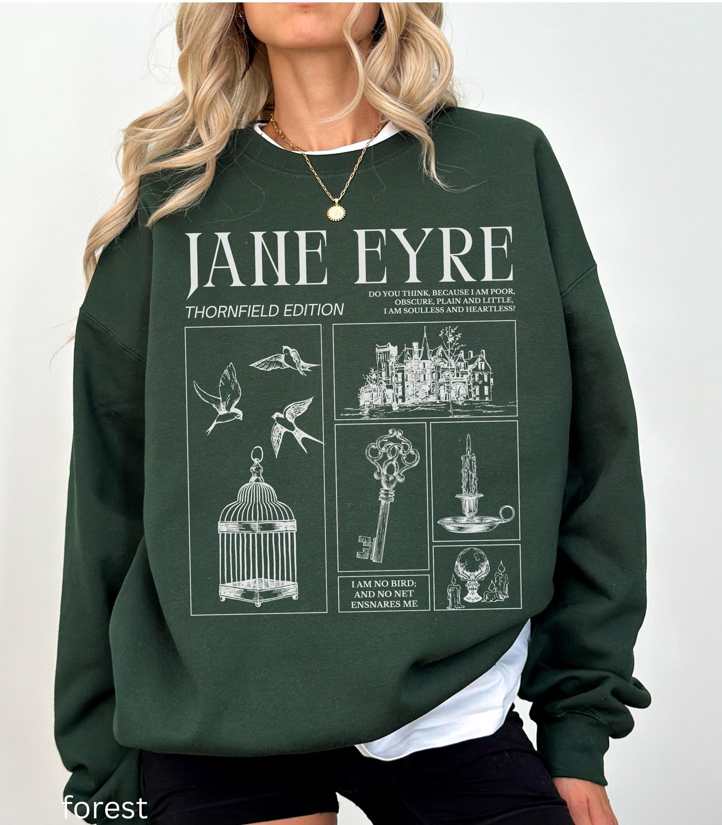 Jane Eyre Charlotte Bronte Sweatshirt I am no Bird Dark Gothic Romance Thornfield Rochester Bibliophile Book Lover Bookworm Cozy GIft Idea