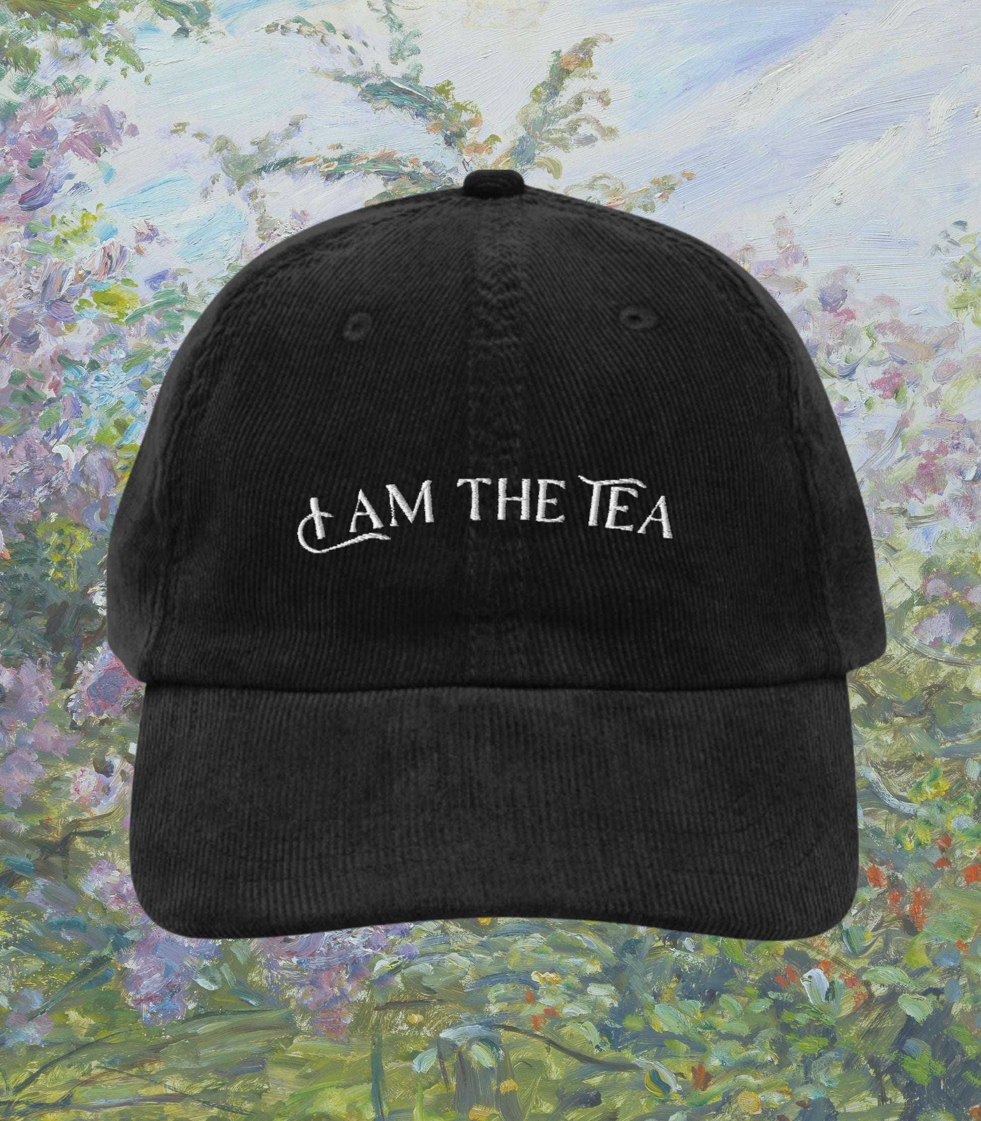 I Am the Tea Embroidered Corduroy Hat * Funny Regency Period Drama Spill the Tea Literature Bookish Romance Era Garden Society Book Club