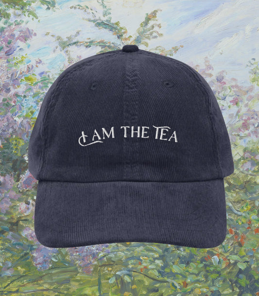 I Am the Tea Embroidered Corduroy Hat * Funny Regency Period Drama Spill the Tea Literature Bookish Romance Era Garden Society Book Club