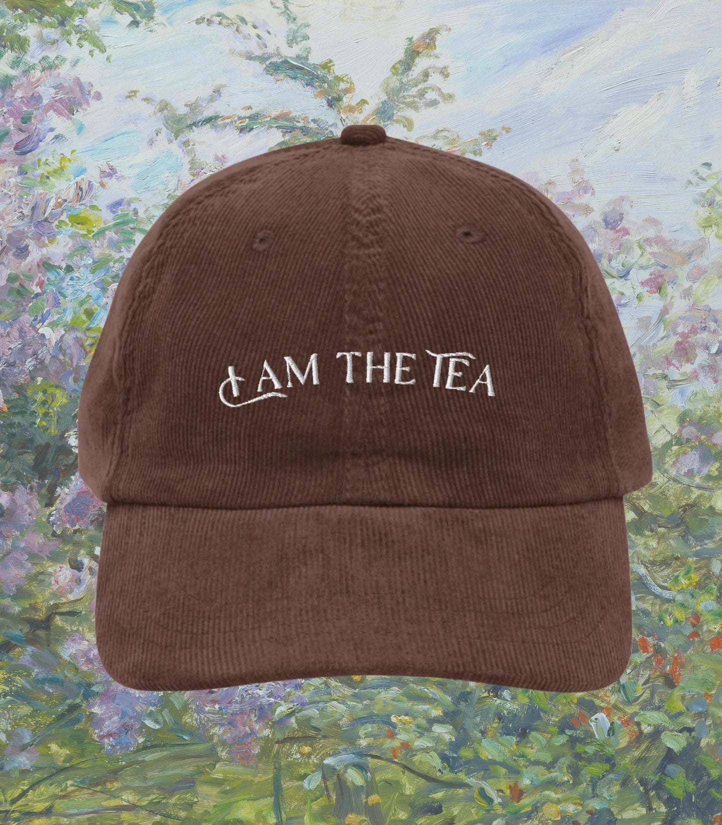I Am the Tea Embroidered Corduroy Hat * Funny Regency Period Drama Spill the Tea Literature Bookish Romance Era Garden Society Book Club
