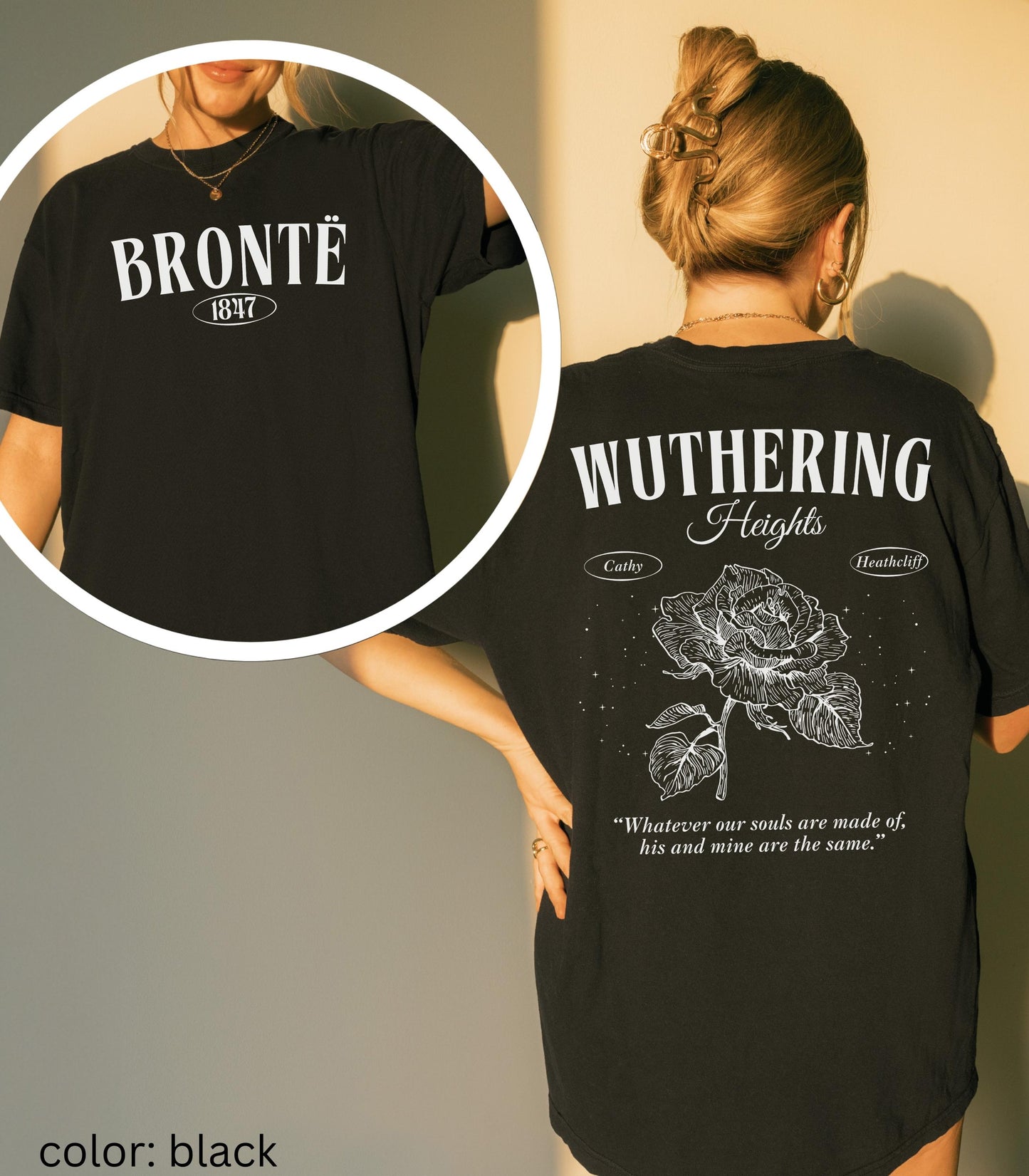 Wuthering Heights Cathy Heathcliff Emily Bronte Comfort Colors Tee Whatever Souls are Made Of Bookish Quote Dark Gothic Romance Morally Grey