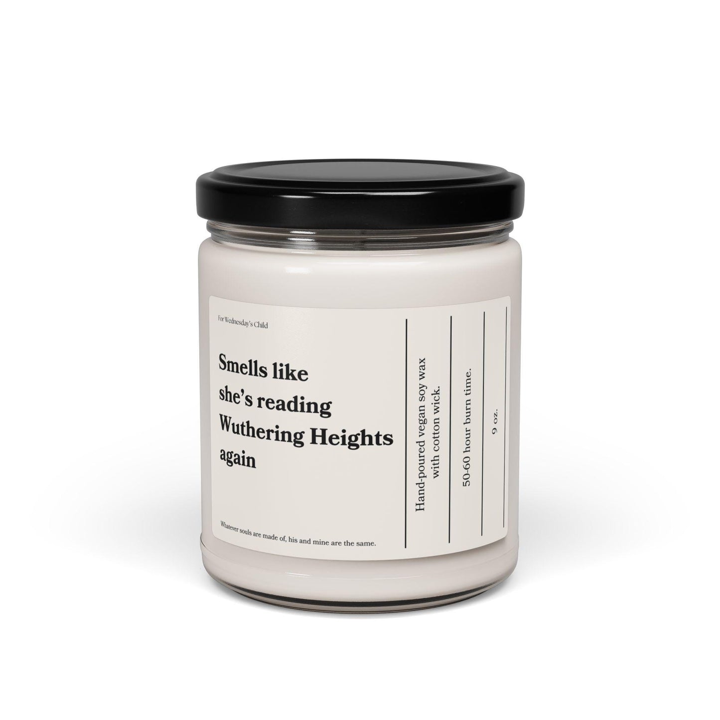Smells like she's reading Wuthering Heights again vegan soy candle Emily Bronte Classic Gothic Dark Romance Subtle Bookish Valentine 2026