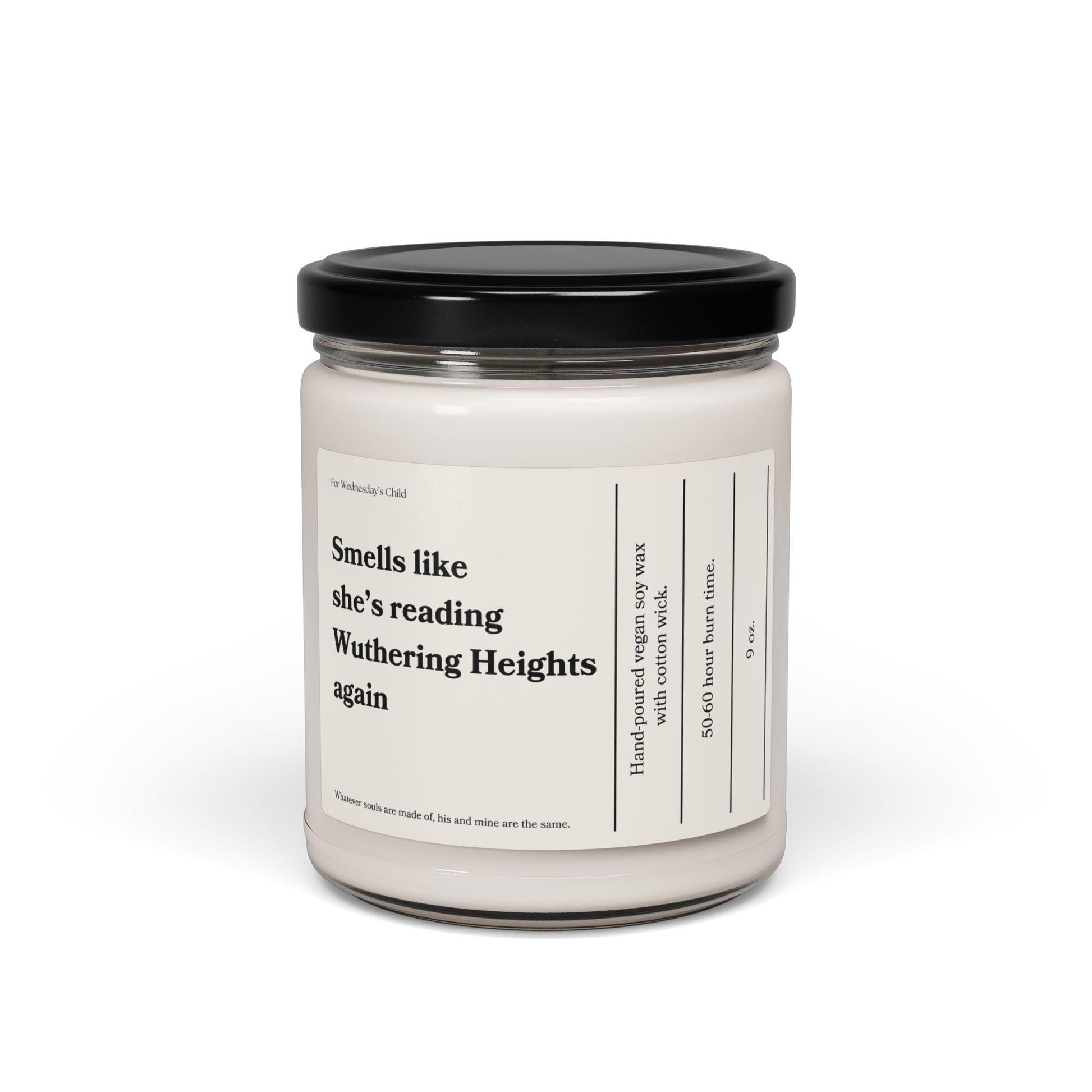 Smells like she's reading Wuthering Heights again vegan soy candle Emily Bronte Classic Gothic Dark Romance Subtle Bookish Valentine 2026
