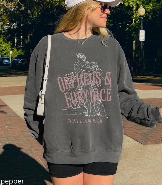 Orpheus Eurydice Comfort Colors Sweatshirt Greek Mythology Don't Look Back Hades Persephone Dark Academia Drama Teacher Musical Theatre Gift