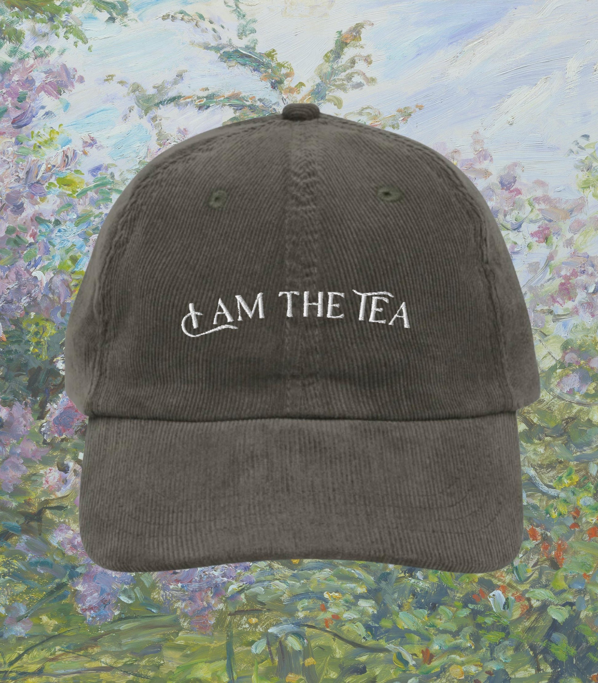 I Am the Tea Embroidered Corduroy Hat * Funny Regency Period Drama Spill the Tea Literature Bookish Romance Era Garden Society Book Club