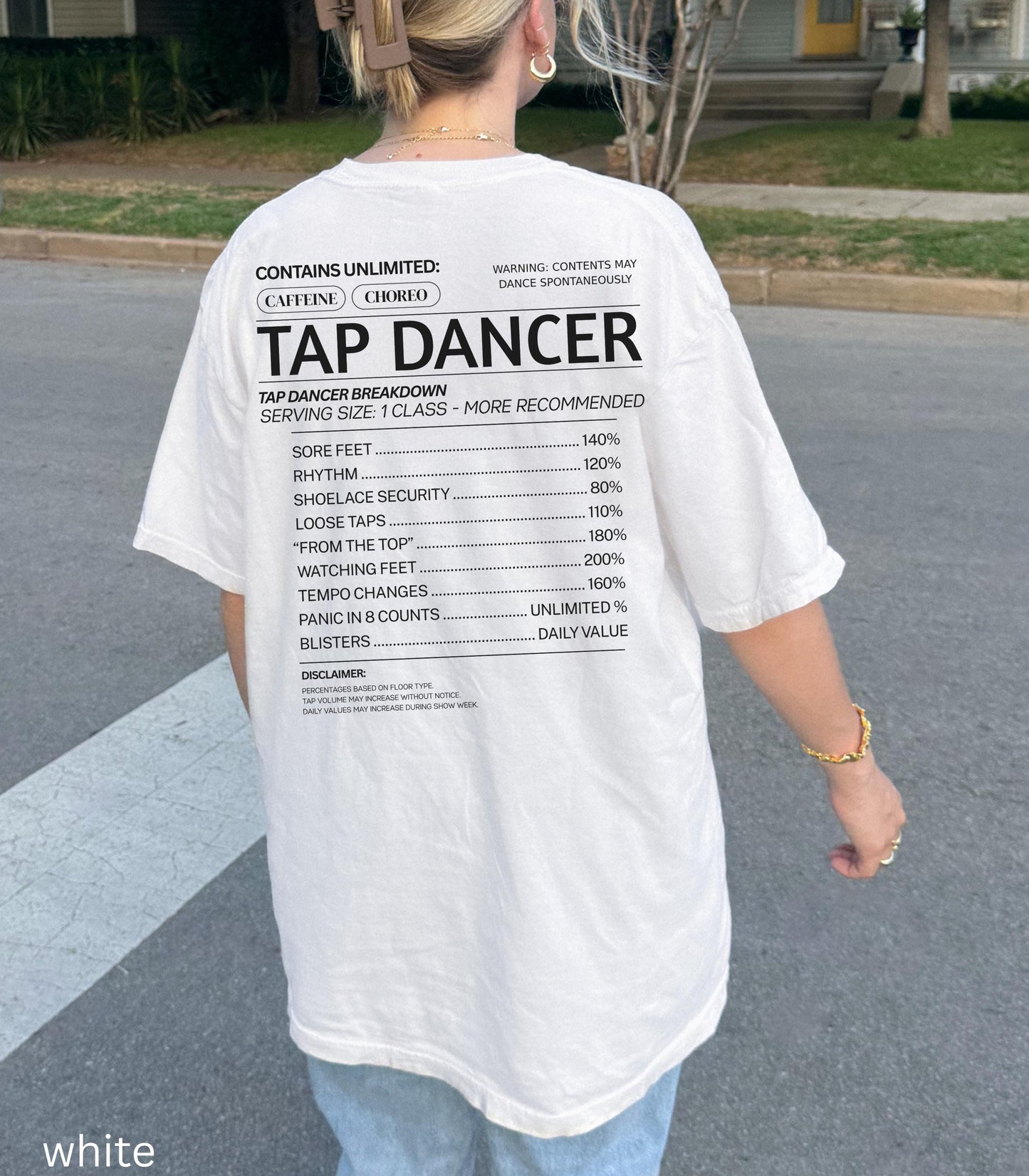 Tap Funny Nutritional Facts Comfort Colors tee * Dance Teacher Dancer Tapper Tshirt Recital Comp Gift Swing Broadway Musical Theater Recital