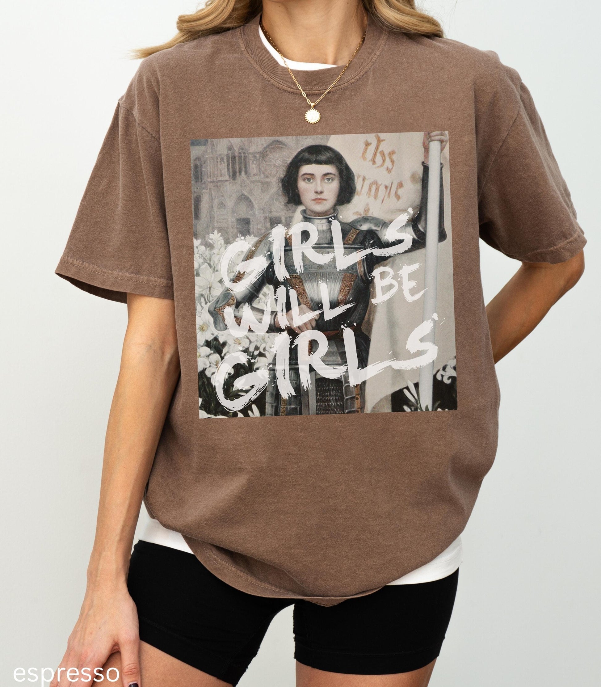 Girls will be girls! ~ Altered Art Joan of Arc Comfort Colors T-shirt