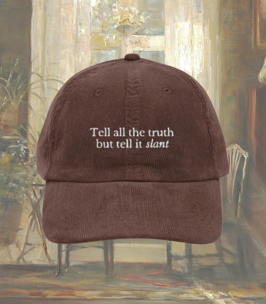 Emily Dickinson Tell It Slant Embroidered Corduroy Hat * Gothic Poetry Poet Dark Academia English Major Teacher Librarian Reader Gift Idea