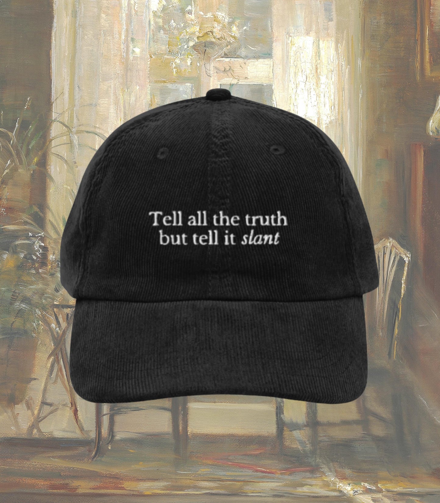 Emily Dickinson Tell It Slant Embroidered Corduroy Hat * Gothic Poetry Poet Dark Academia English Major Teacher Librarian Reader Gift Idea
