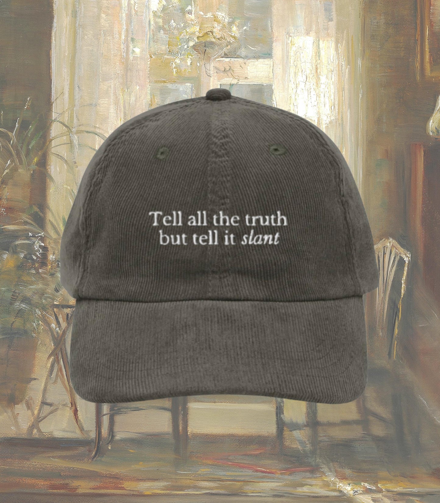 Emily Dickinson Tell It Slant Embroidered Corduroy Hat * Gothic Poetry Poet Dark Academia English Major Teacher Librarian Reader Gift Idea