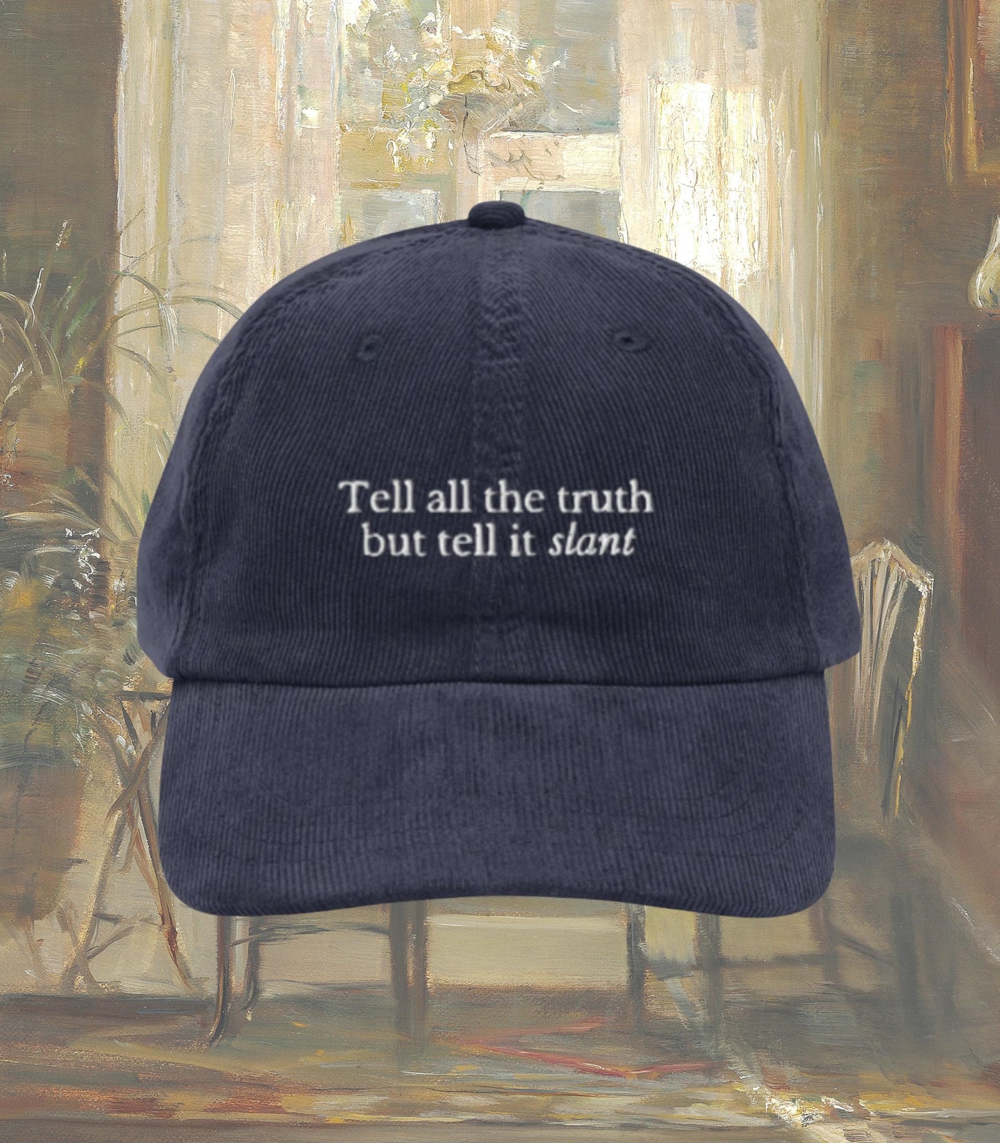 Emily Dickinson Tell It Slant Embroidered Corduroy Hat * Gothic Poetry Poet Dark Academia English Major Teacher Librarian Reader Gift Idea
