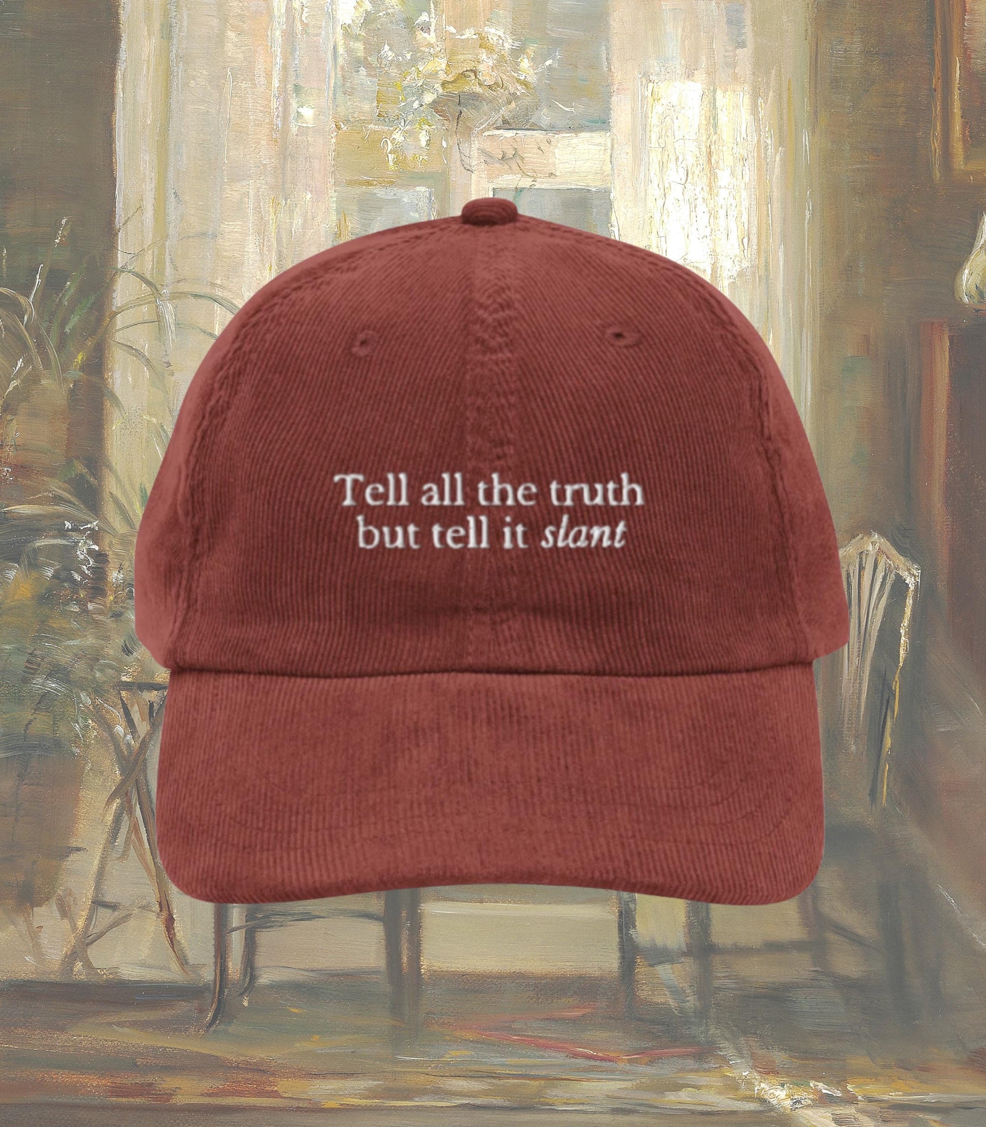 Emily Dickinson Tell It Slant Embroidered Corduroy Hat * Gothic Poetry Poet Dark Academia English Major Teacher Librarian Reader Gift Idea