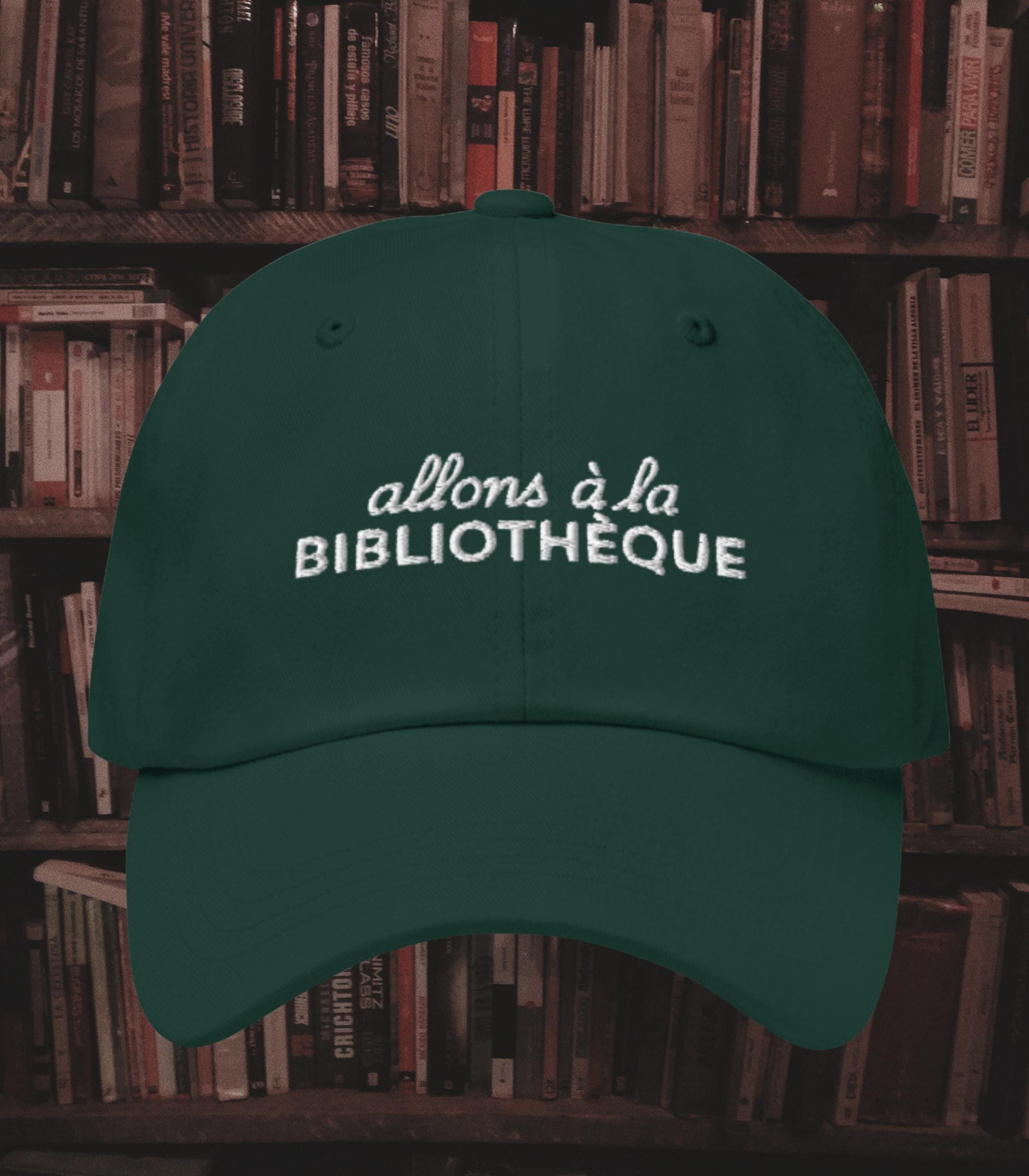 Let's Go to the Library French Allons Bibliotheque National Library Week Embroidered Baseball Hat Bookish Merch Bookworm Gift