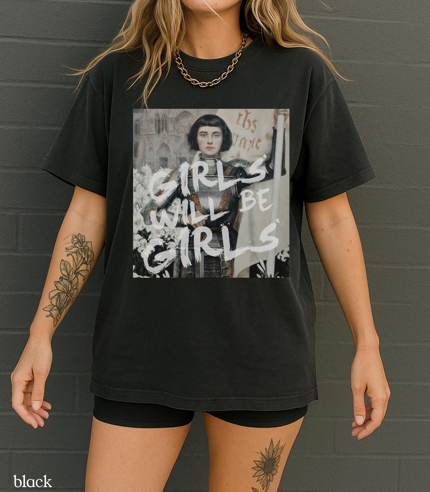 Girls will be girls! ~ Altered Art Joan of Arc Comfort Colors T-shirt