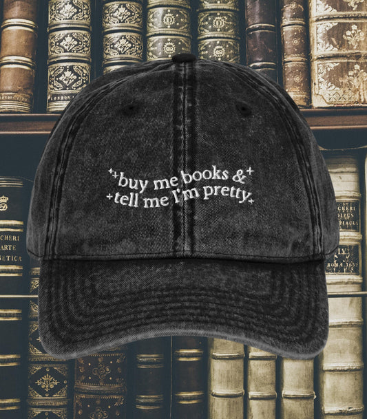 Buy me books & tell me I'm pretty Bookish Embroidered Dad Hat * Book Lover Literature Reader Bookworm Merch Gift stfuattdlagg