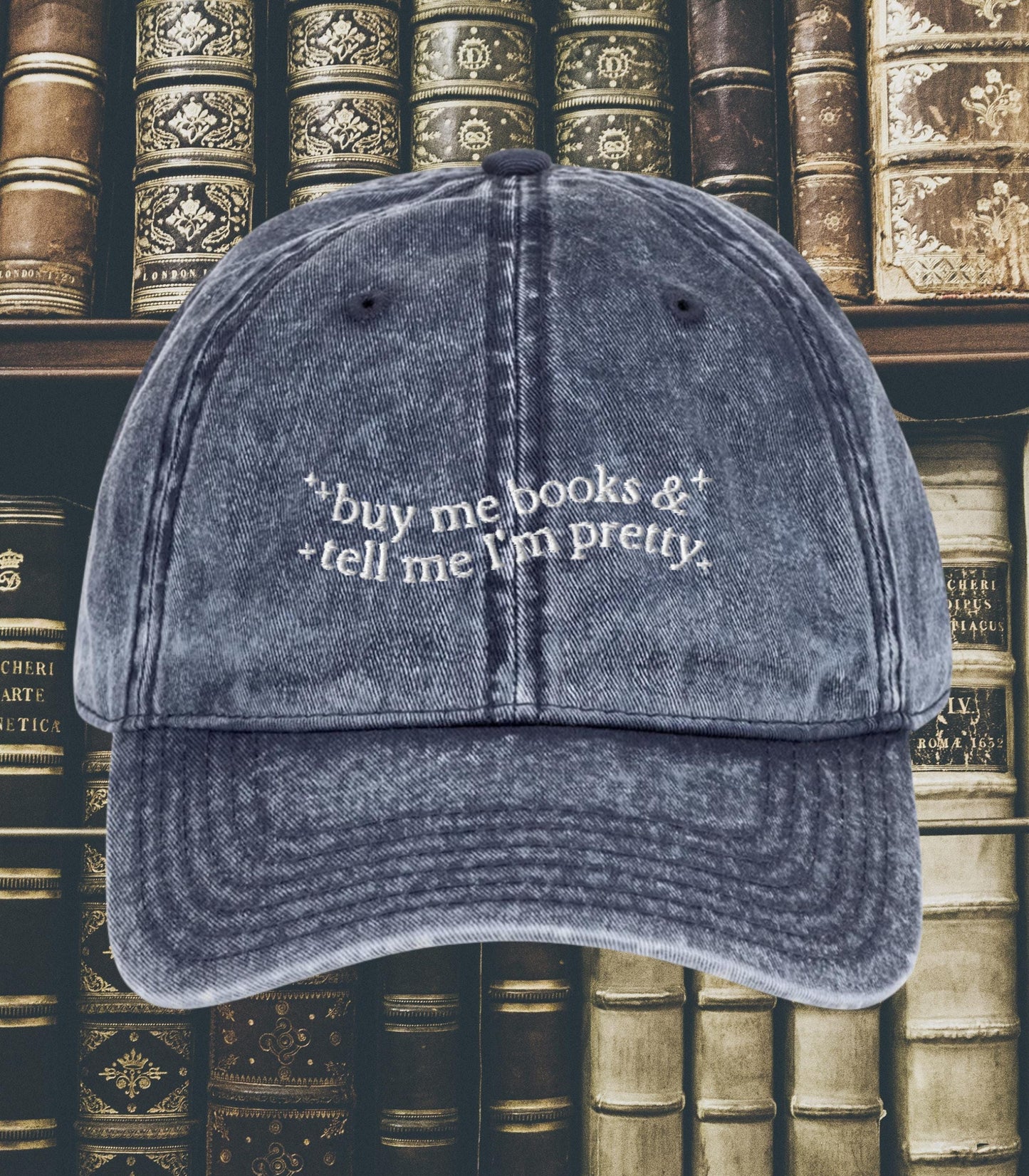 Buy me books & tell me I'm pretty Bookish Embroidered Dad Hat * Book Lover Literature Reader Bookworm Merch Gift stfuattdlagg