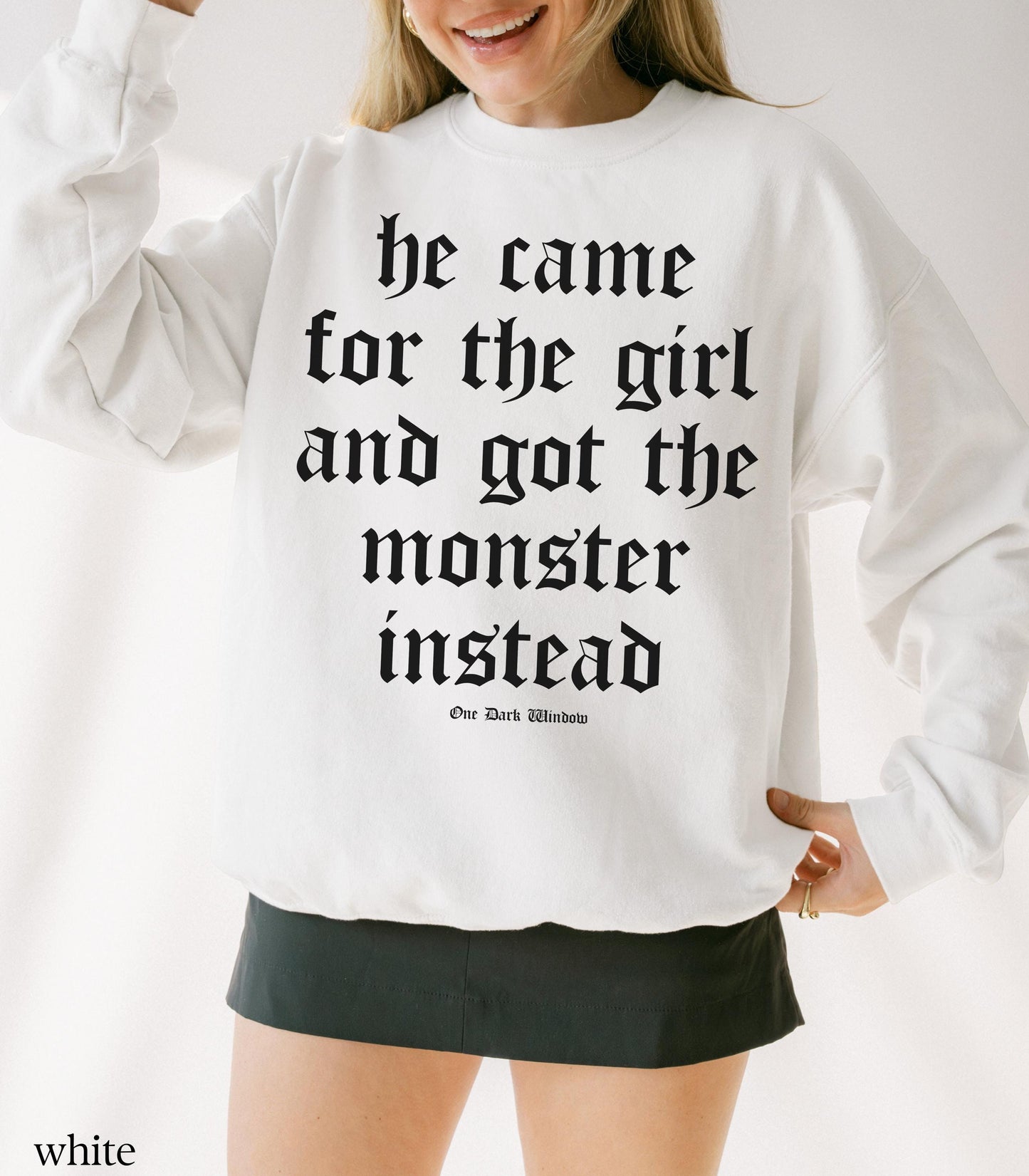 One Dark Window Monster Quote Sweatshirt LICENSED Rachel Gillig Bookish Romantasy Fandom Merch Reader Nightmare Spindle Be Wary Clever Good