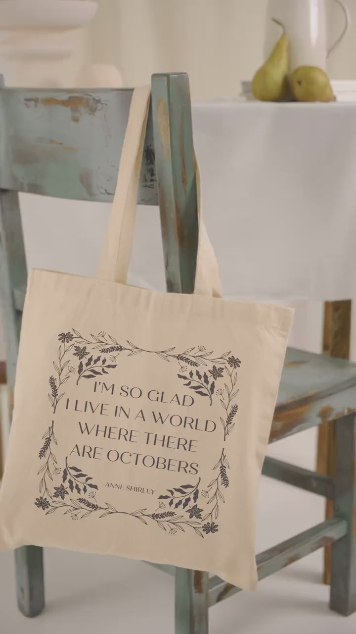 Anne of Green Gables LM Montgomery Tote Book Bag * I'm so glad I live in a world where there are Octobers * Cottagecore Anne with an E