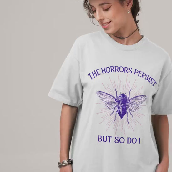 Cicada 2024 Unhinged Trendy Tshirt * Horrors Persist * Dark Academia Goblincore Gifts * Year of The Cicada Bug Clothing Entomology Insects