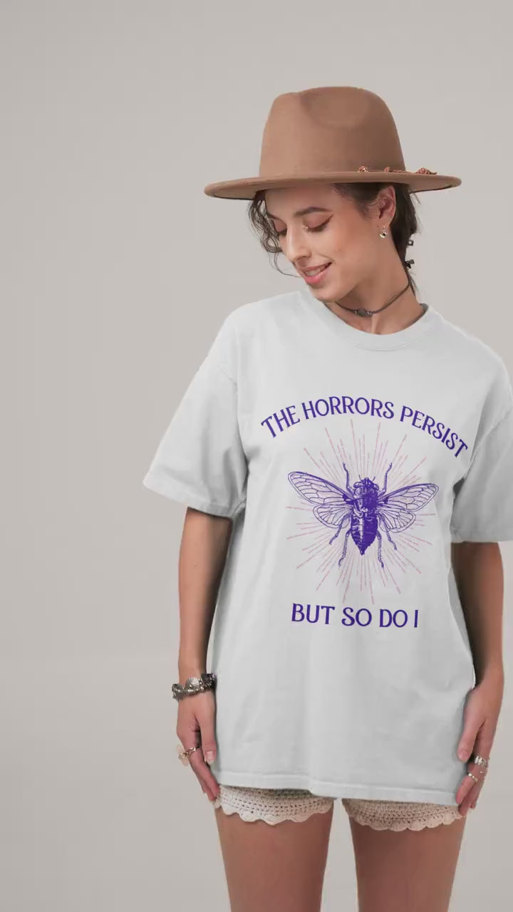 Cicada 2024 Unhinged Trendy Tshirt * Horrors Persist * Dark Academia Goblincore Gifts * Year of The Cicada Bug Clothing Entomology Insects